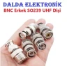 Bnc Erkek SO239 Uhf Dişi Konnektör
