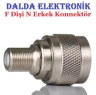 F Dişi N Erkek Konnektör