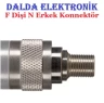 F Dişi N Erkek Konnektör