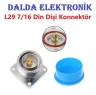 L29 7/16 Din dişi konnektör