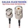 Rg316 Bnc Erkek Uhf SO239 Dişi Konnektör