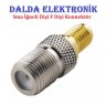 Sma İğneli Dişi F Dişi Konnektör