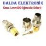 SMA LMR400 İğnesiz Erkek Konnektör