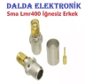 SMA LMR400 İğnesiz Erkek Konnektör