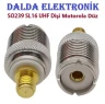 SO239 SL16 UHF Dişi Motorola Düz