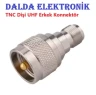 TNC Dişi UHF Erkek Konnektör