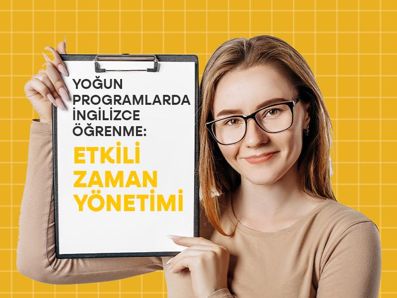 Yoğun Programlarda İngilizce Öğrenme: Etkili Zaman Yönetimi